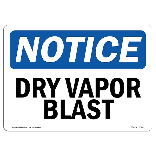 Safety Sign, OSHA Notice, 3.5" Height, Dry Vapor Blast Sign, Landscape, 10PK
